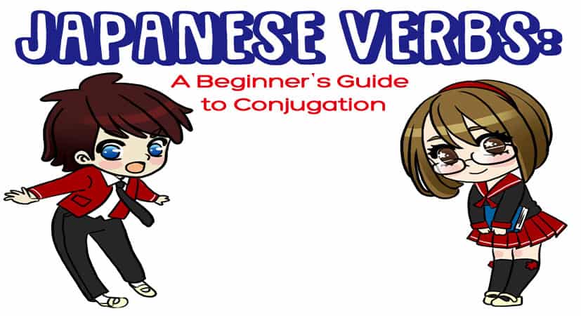An illustration of a boy and girl standing beneath a title that reads, "JAPANESE VERBS: A Beginner's Guide to Conjugation."